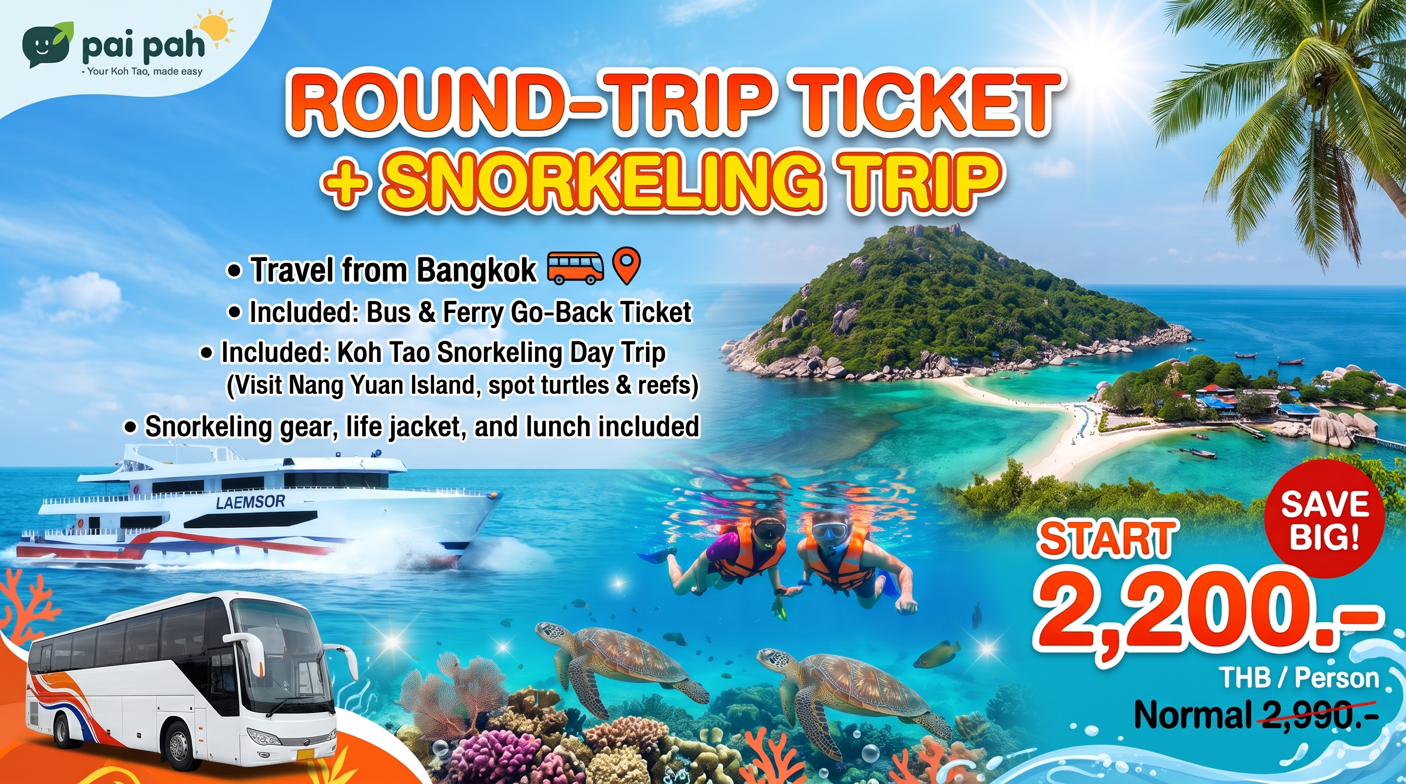 Round-trip ticket and snorkeling trip from 2,200 baht per person